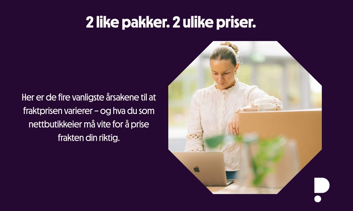 Slik unngår du fraktsmellen: Derfor koster to tilsynelatende like pakker ulikt å sende